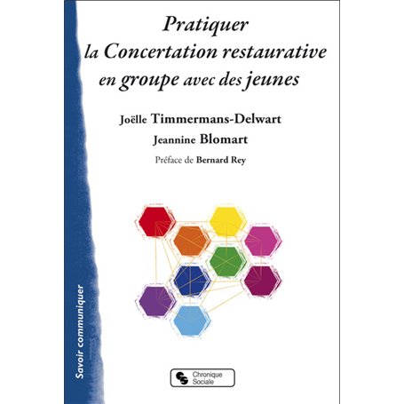 PRATIQUER LA CONCERTATION RESTAURATIVE EN GROUPE AVEC DES JE 14,19 €