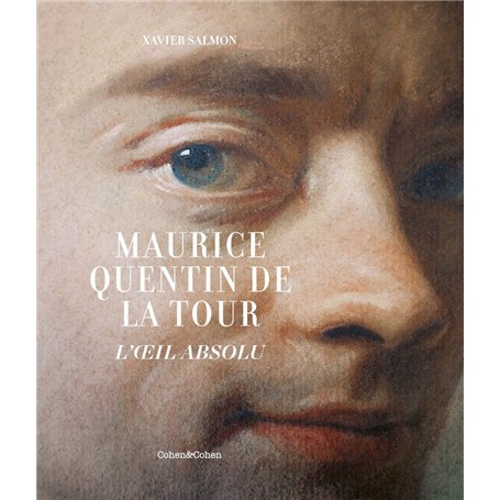 Maurice Quentin de La Tour - L'Oeil absolu