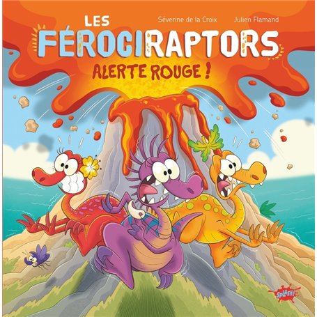 Les Férociraptors - Alerte rouge !