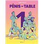 Pénis de table - Nouvelle édition - Tome 1