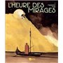 L'heure des mirages