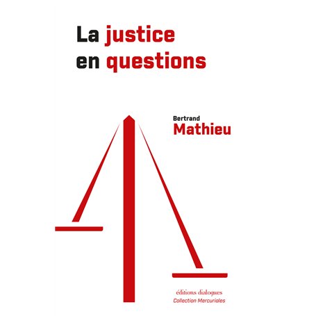 La justice en questions