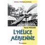 L'hélice aérienne