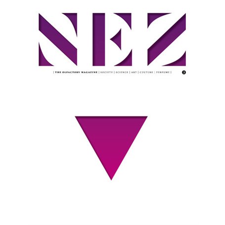 Nez - numéro 3 The olfactory magazine - Sping / Summer 2017 The sex of scent 22,41 €