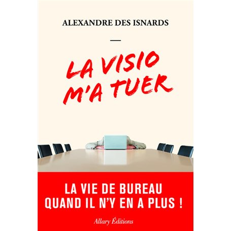 La visio m'a tuer - La vie de bureau quand il n'y en a plus