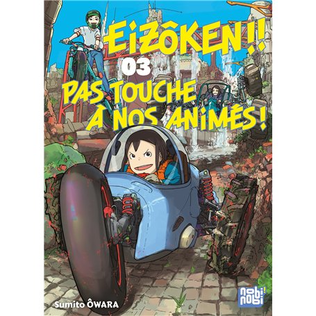 Eizôken !! Pas touche à nos animés ! T03