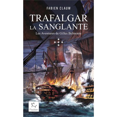Les Aventures de Gilles Belmonte - Tome 5 Trafalgar la sanglante 9,69 €