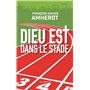 Dieu est dans le stade