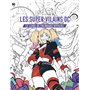 Les super-vilains DC, le livre de coloriage officiel 12,62 €