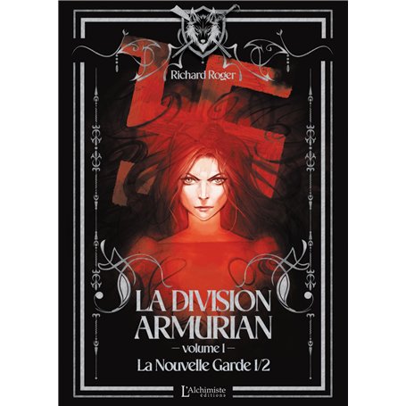 La Division Armurian - Volume 1 : La Nouvelle Garde (1ere partie)