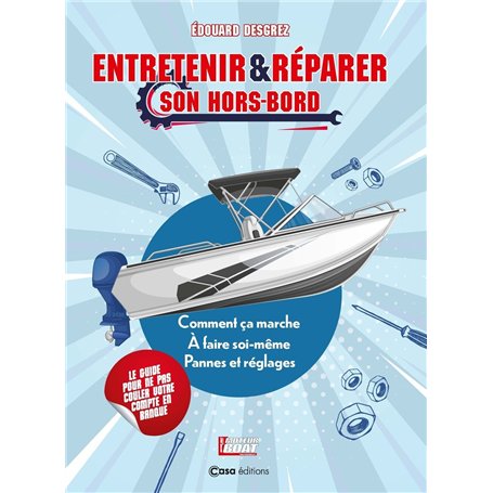 Entretenir et réparer son hors-bord