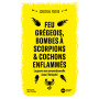 Feu grégeois, bombes à scorpions et cochons enflammés 23,39 €