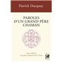 Paroles d'un grand-père chaman - Aux enfants et petits-enfants de la Terre - 4ème édition