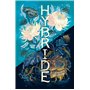 Hybride - Tome 3 La Source des rêves