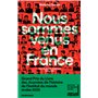 Nous sommes venus en France - Voix de jeunes Algériens 1945 - 1963