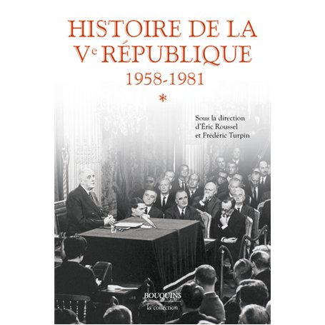 Histoire de la Ve République - Tome 1 1958-1981
