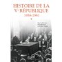 Histoire de la Ve République - Tome 1 1958-1981