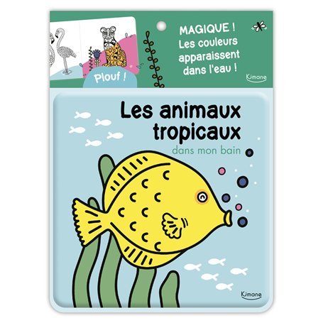 Les Animaux tropicaux dans mon bain