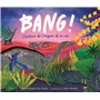 BANG !