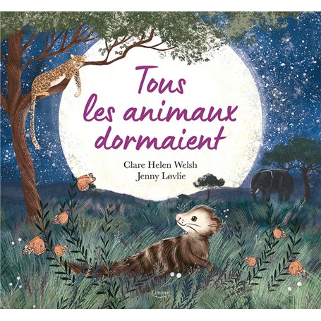 Tous les animaux dormaient