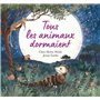 Tous les animaux dormaient