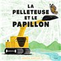 La Pelleteuse et le papillon