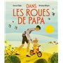 Dans les roues de papa