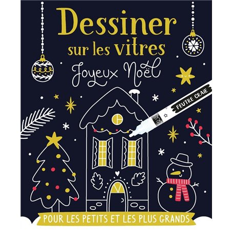 DESSINER SUR LES VITRES - DESSINER SUR LES VITRES - NOËL