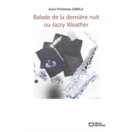 Balade de la dernière nuit ou Jazzy Weather