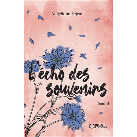 L'écho des souvenirs - Tome II