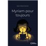 Myriam pour toujours