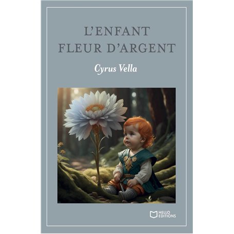 L'enfant fleur d'argent