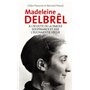 A l'écoute de la parole avec Madeleine Delbrêl suivi de Souffrance et joie chez Madeleine Delbrêl