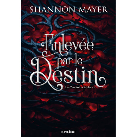 Les Territoires Alpha - Tome 01 Enlevée par le destin (broché)