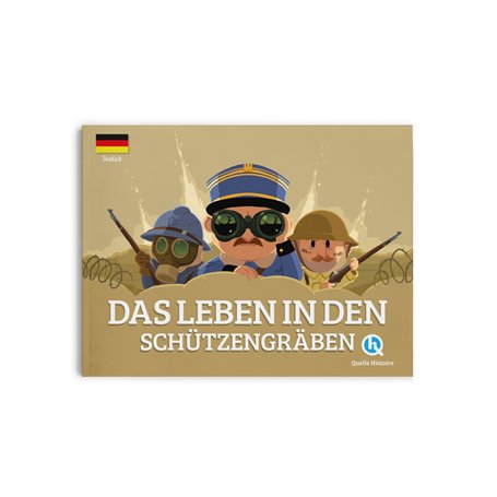 Das Leben in den Schützengräben (version allemande)