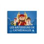 Les bâtisseurs de cathédrales