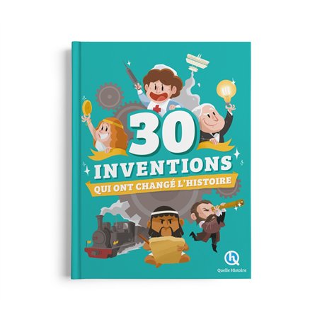 30 inventions qui ont changé l'histoire