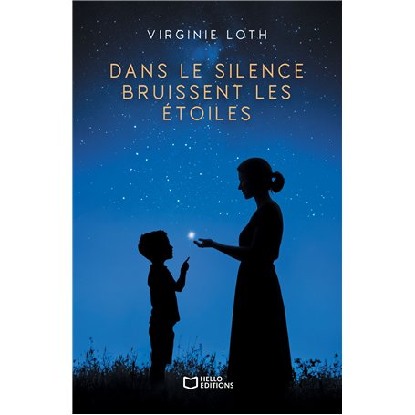 Dans le silence bruissent les étoiles