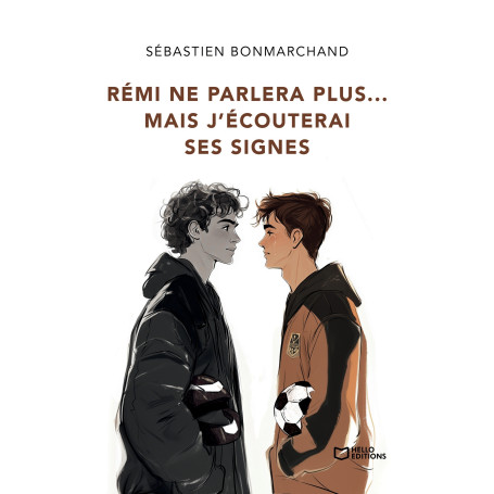Rémi ne parlera plus... mais j'écouterai ses signes