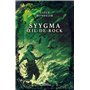 Syygma OEil-de-Rock