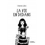 La vie en dedans