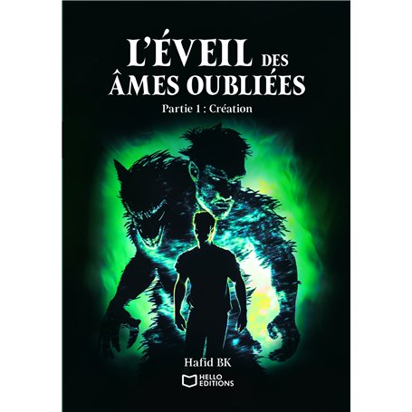 L'éveil des âmes oubliées - Partie 1 : Création