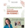 Mon alimentation pour une grossesse en forme !
