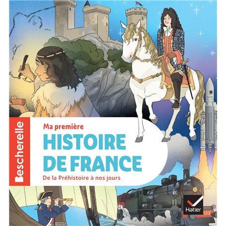 Bescherelle - Ma première histoire de France - nouvelle édition