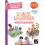 En route pour le calcul mental ! Le calcul au quotidien CE2 - Ed. 2025 - Cahier élève