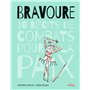 Bravoure - 16 récits de combats pour la paix