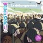 MES P'TITES QUESTIONS - Débarquement (Le) - Dès 7 ans