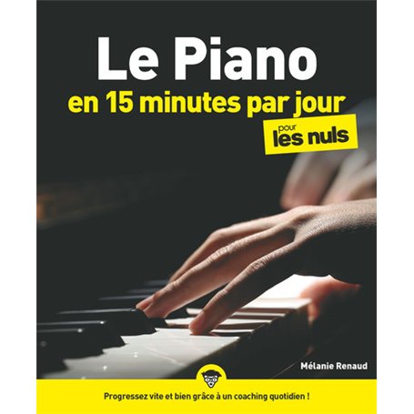 Le piano en 15 minutes par jour pour les Nuls Mégapoche 16,59 €