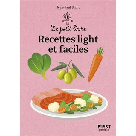 Le Petit livre - Recettes light et faciles