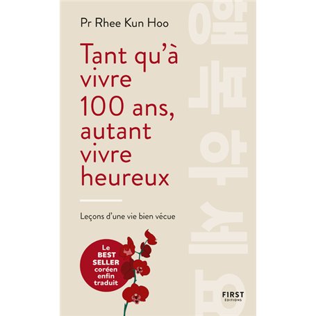 Tant qu'à vivre 100 ans